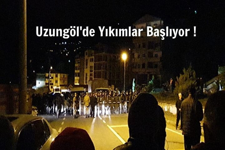 Uzungöl’de yıkım hazırlığı