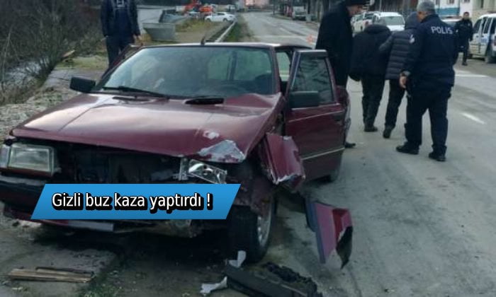 Gizli buz kaza yaptırdı!