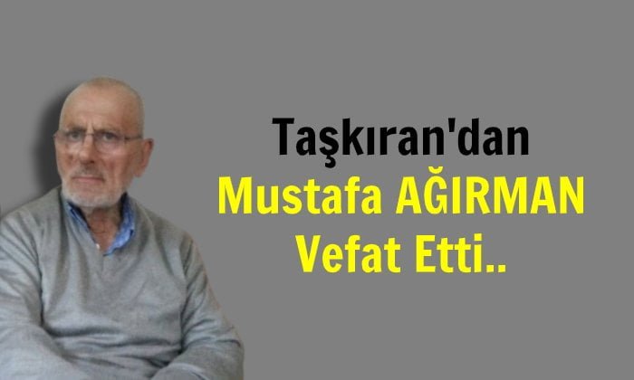 Mustafa Ağırman Arifiye’de vefat etti