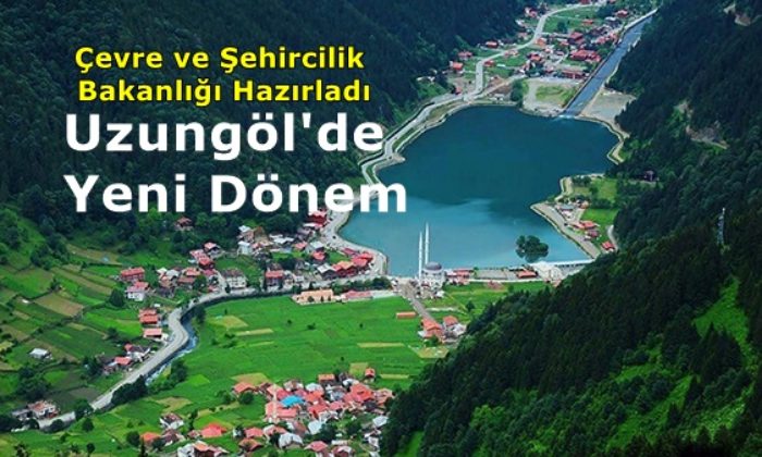 Uzungöl’de yeni dönem