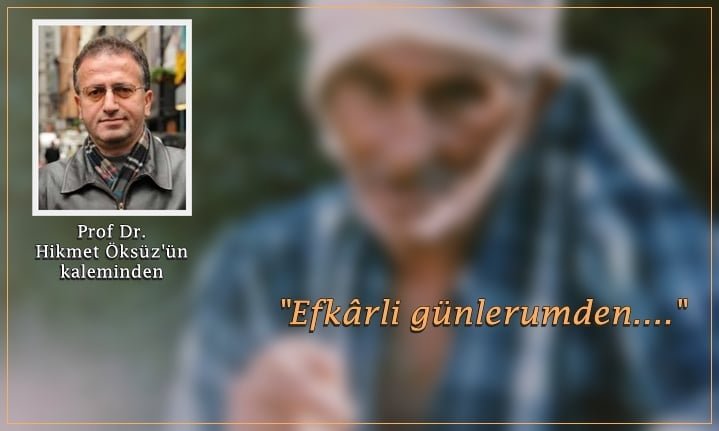 Efkarlı günlerumden…