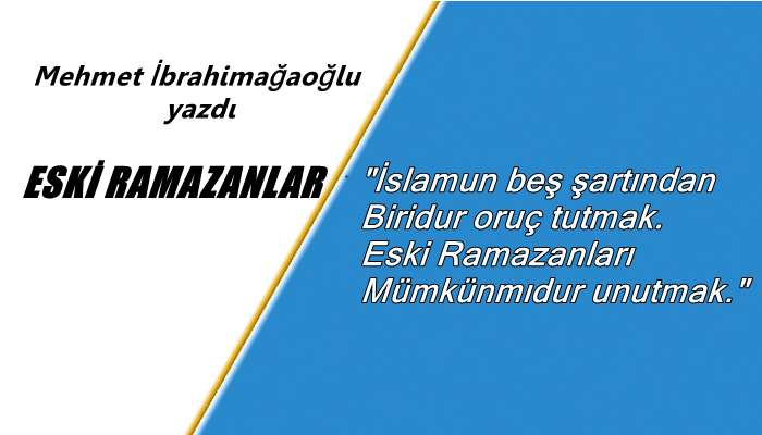 Eski Ramazanlar