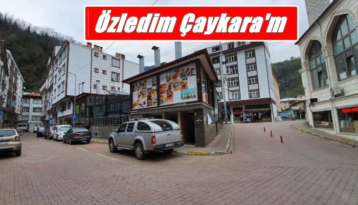 Özledim Çaykara’m