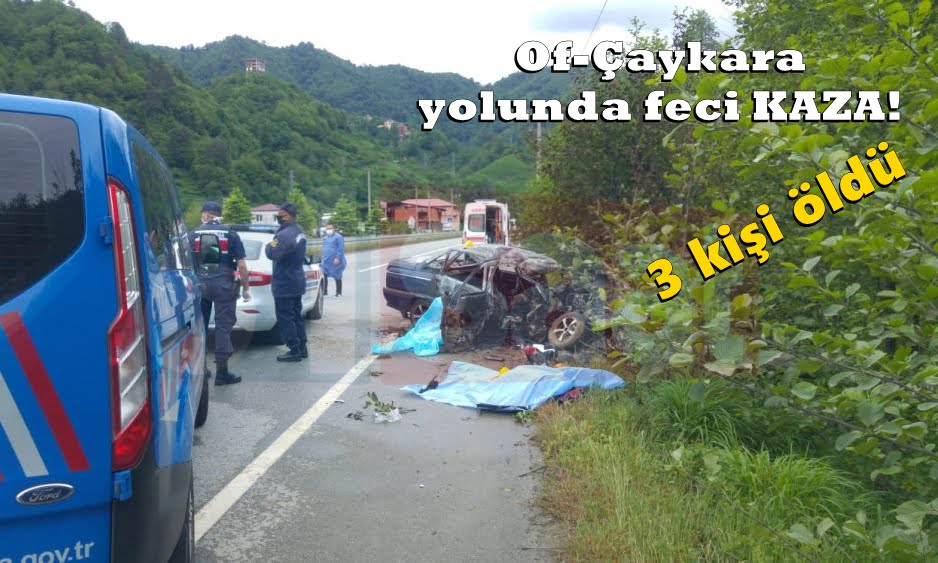 Of-Çaykara yolunda feci KAZA!