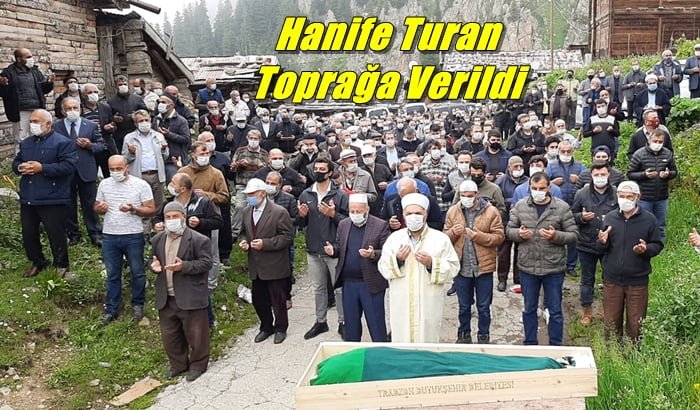 Hanife Turan son yolculuğuna uğurlandı