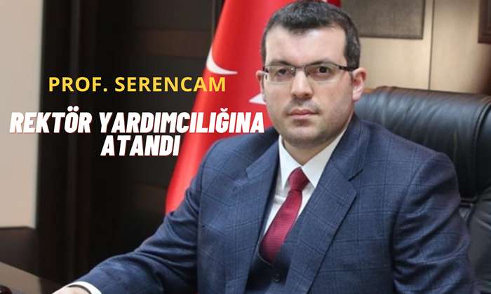 Prof. Dr. Hüseyin Serencam Trabzon Üniversitesi Rektör Yardımcılığına Atandı