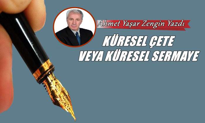 Küresel Çete veya Küresel Sermaye
