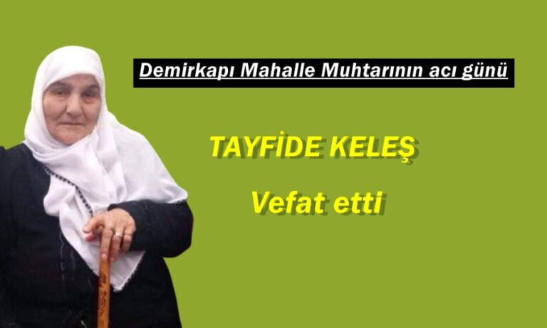 Demirkapı Mahalle Muhtarının acı günü