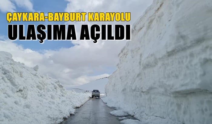 Çaykara-Bayburt karayolu ulaşıma açıldı