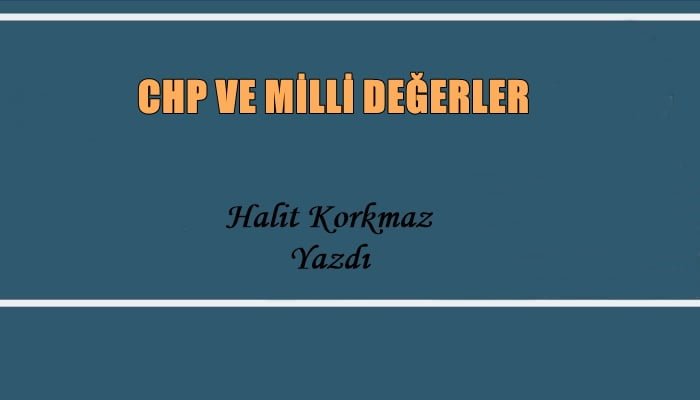 CHP ve Milli Değerler