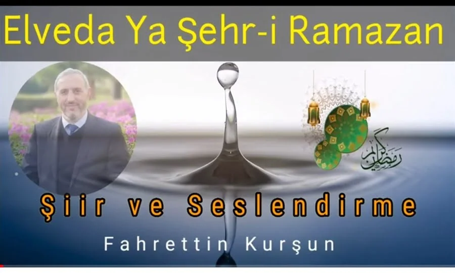 ELVEDA YA ŞEHRİ RAMAZAN