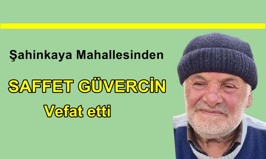 Şahinkaya Mahallesinden Saffet Güvercin vefat etti