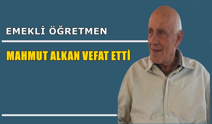 Akdoğan mahallesinden Mahmut Alkan vefat etti