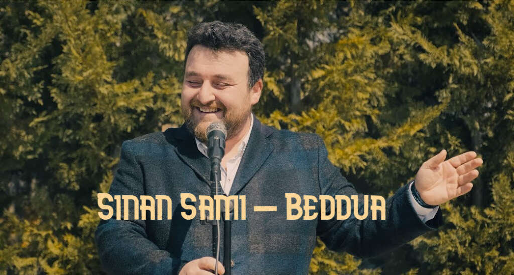 Sinan Sami – Beddua