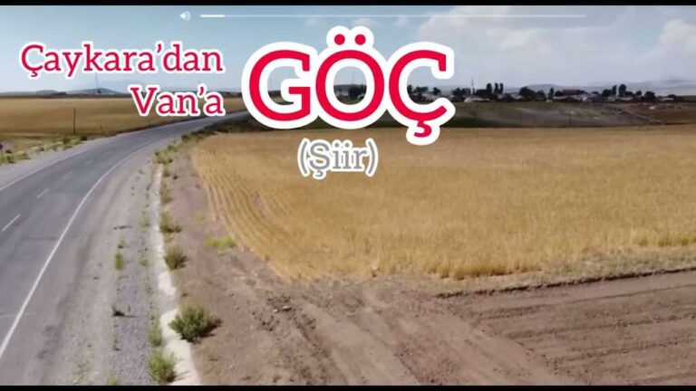 Çaykara’dan Van’a Göç(şiir)