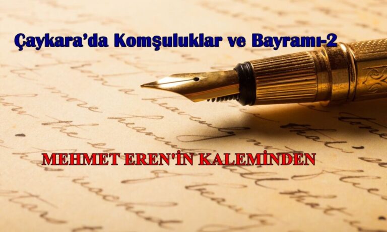 Çaykara’da Komşuluklar ve Bayramı-2