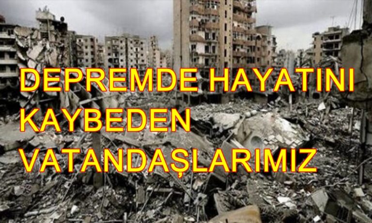 Zeno Ulucami Akköse Mahallelerinden Depremde hayatlarını kaybedenler