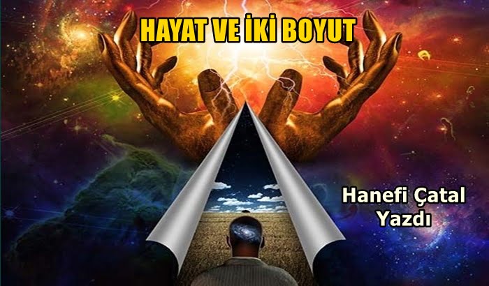 Hayat ve İki Boyut