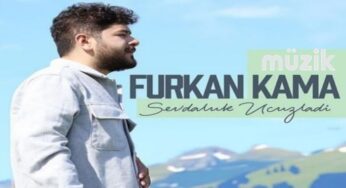 Furkan Kama “Sevdaluk Ucuzladi”
