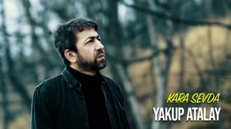 Yakup ATALAY – Kara Sevda