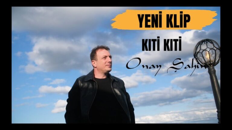 ONAY ŞAHİN – KITİ KITİ