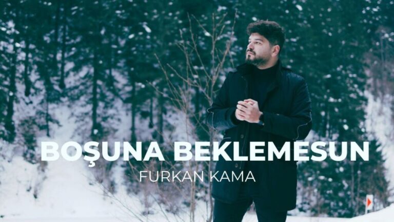 Furkan Kama – Boşuna Beklemesun