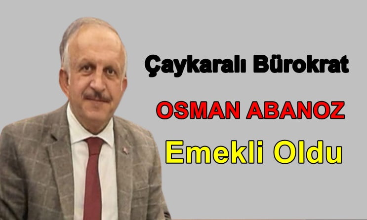 Osman Abanoz Emekli Oldu