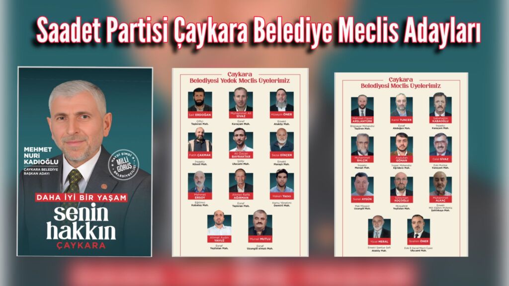 Saadet Partisi Çaykara’da meclis adaylarını netleştirdi