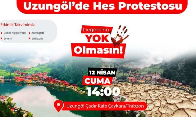 Uzungöl’de HES Protestosu Yapılacak