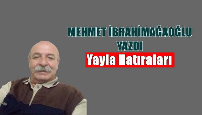 Yayla Hatıraları