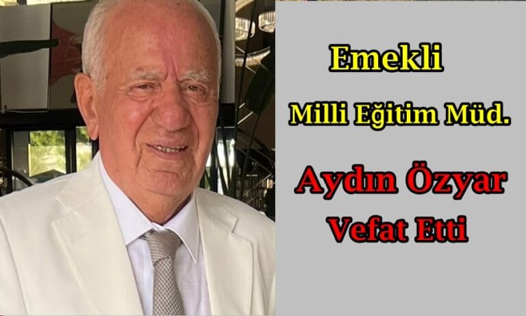 Maraşlı Mahallesinden Aydın Özyar vefat etti