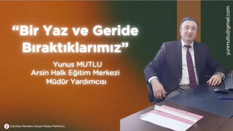 Bir Yaz ve Geride Bıraktıklarımız