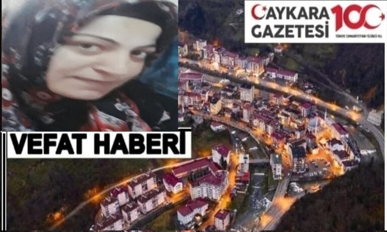 Çaykara Alçakköprü Mahallesinden Emine Şen Vefat Etti