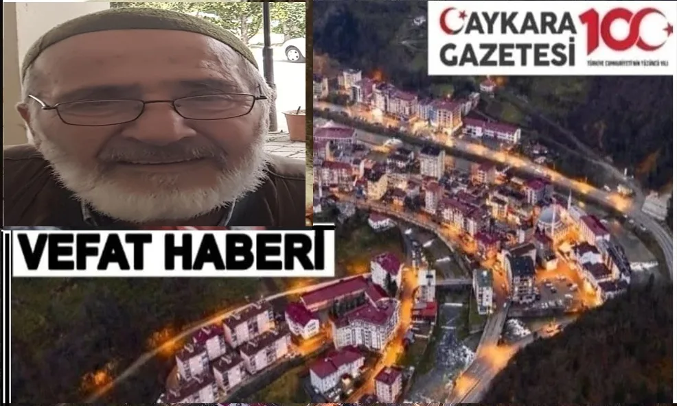 Çaykara Çambaşı Mahallesinden İsmail Yavuz Vefat Etti