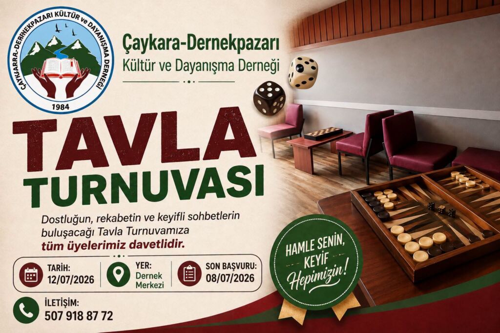Çaykara-Dernekpazarı Kültür ve Dayanışma Derneği Tavla Turnuvası düzenliyor