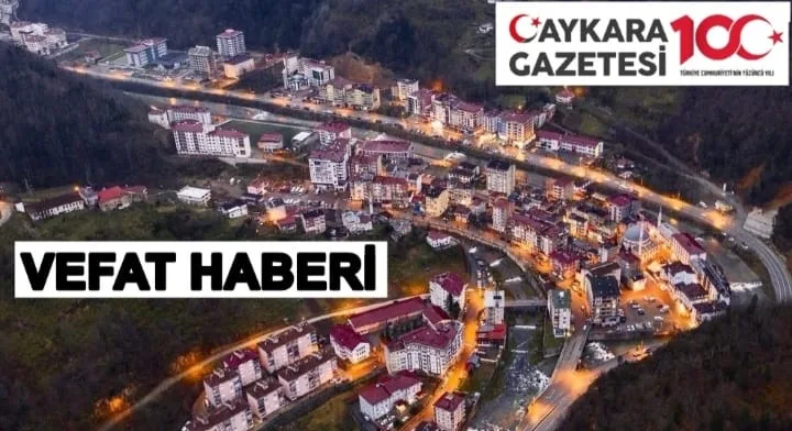 Çaykara Çambaşı Mahallesinden Samiye Sezer Vefat Etti