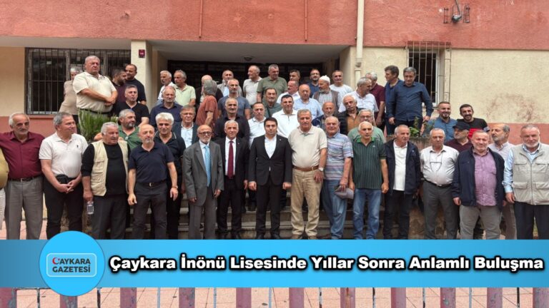 Çaykara İnönü Lisesinde Yıllar Sonra Anlamlı Buluşma