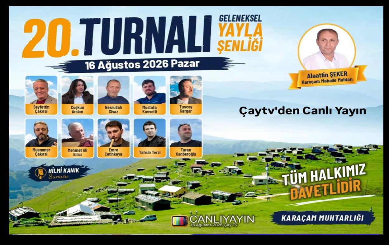 Turnalı Yaylası’nda Büyük Buluşma: 20. Geleneksel Şenlik İçin Geri Sayım Başladı