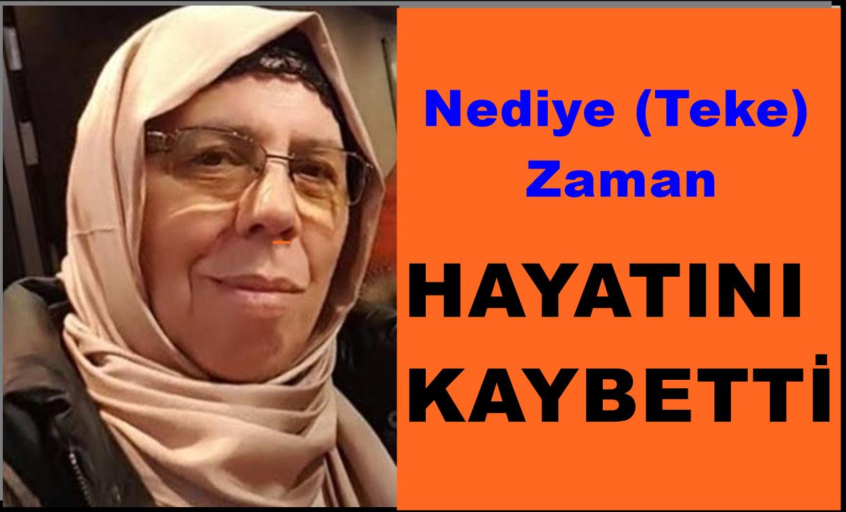 Çaykara Taşören Mahallesinden Nediye (Teke) Zaman Vefat Etti