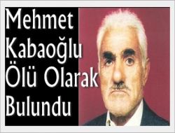 Kabaoğlu Ölü Olarak Bulundu 1