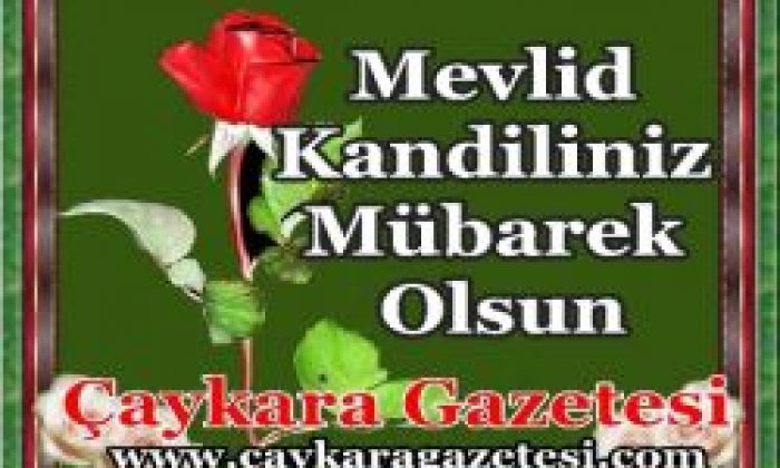 Mevlid Kandiliniz Mübarek Olsun
