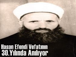 Hasan Efendi Ölümünün 30.Yılında İstanbul'da Anılacak 1