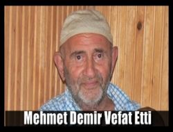 Mehmet Demir Vefat Etti 1