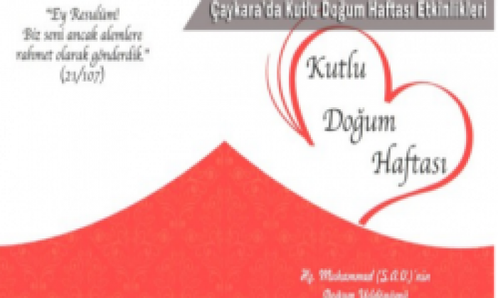 Çaykara’da Kutlu Doğum Haftası Etkinlikleri