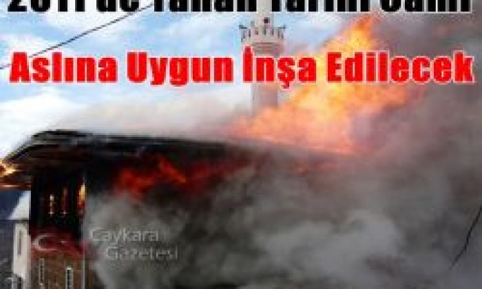 Taşören Camii Aslına Uygun İnşa Edilecek
