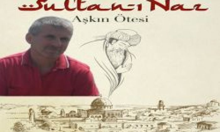 Yazar Süleyman Dama’nın Sultan-ı Naz Kitabı Çıktı