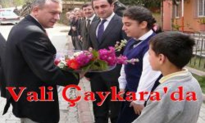 Vali Çaykara’da
