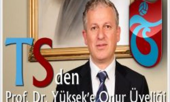 Trabzonspor’dan Prof. İsmail Yüksek’e Onur Üyesi Sıfatı